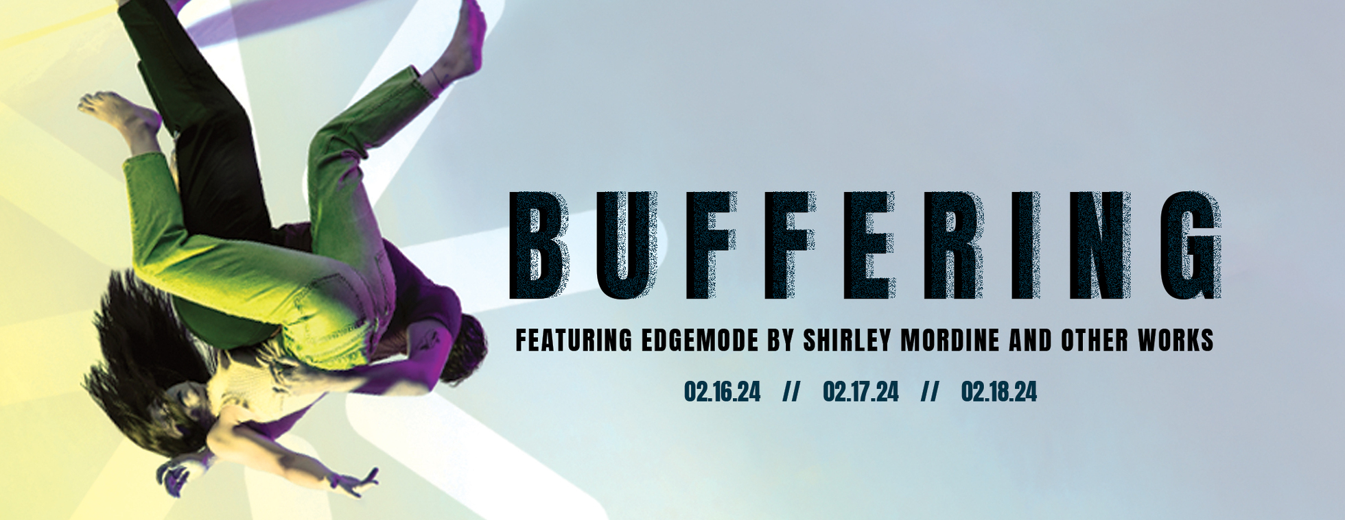 Project Bound Dance Presents BUFFERING | February 17, 2024